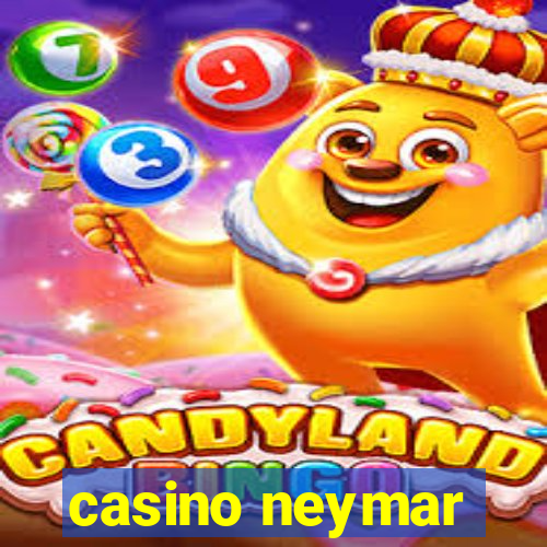 casino neymar